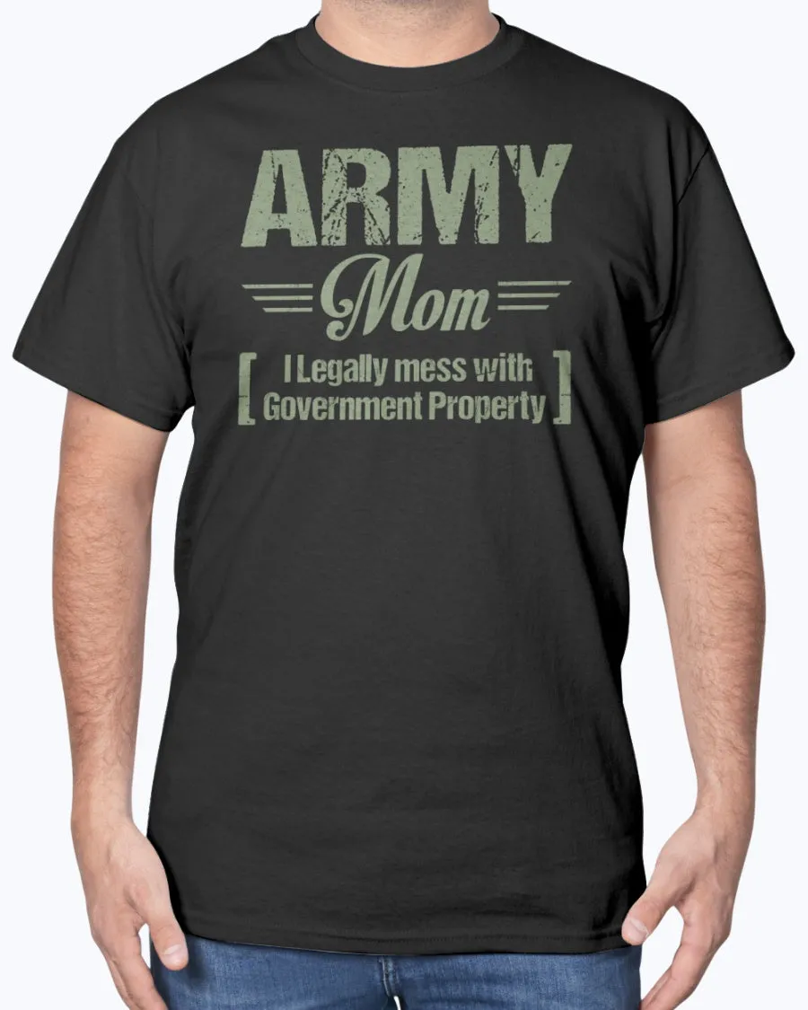 Army Mom Government Property T-shirts