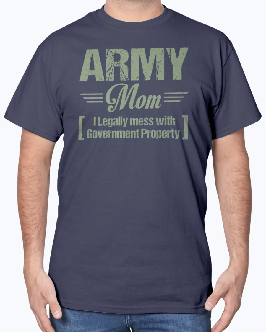 Army Mom Government Property T-shirts