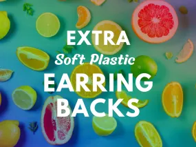 Soft Plastic Earring Backs